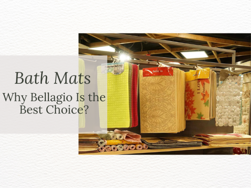 The Importance of a Good Bath Mat and Why Bellagio Is the Best Choice?